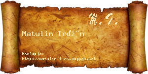 Matulin Irén névjegykártya